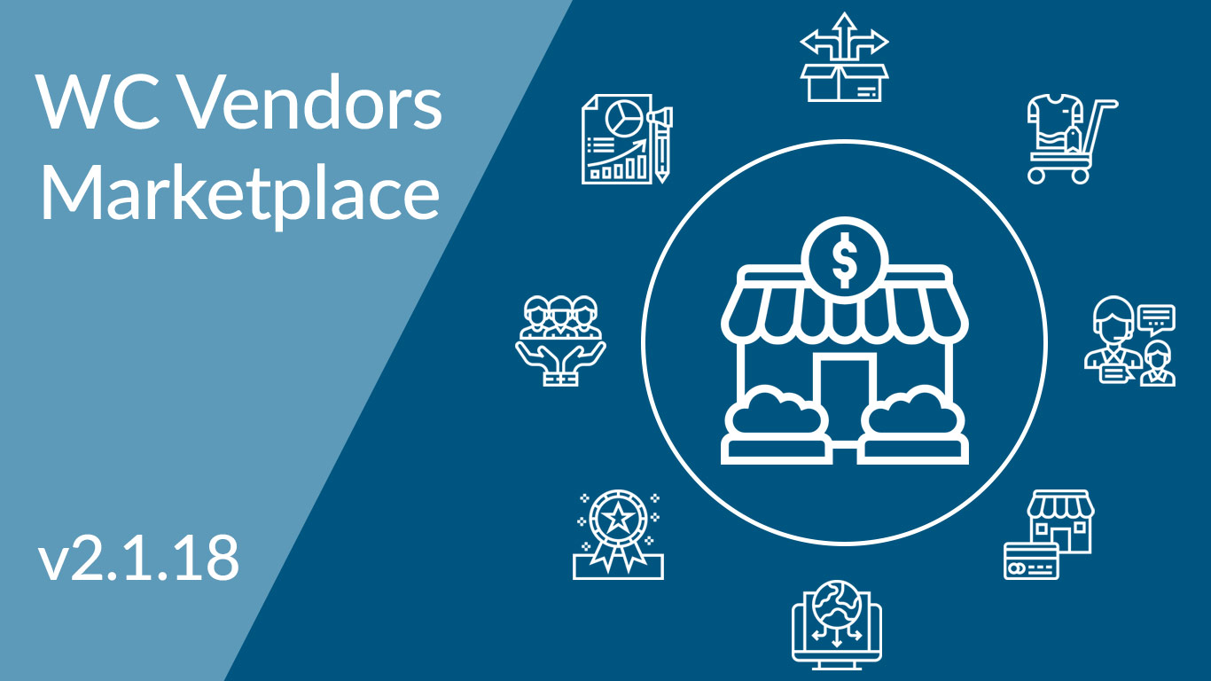 WC Vendors Marketplace 2.1.18 Released Today