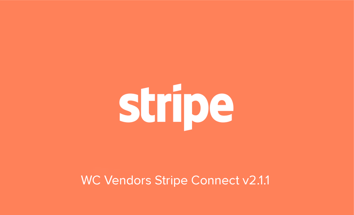 WC Vendors Stripe Connect v2.1.1 Released