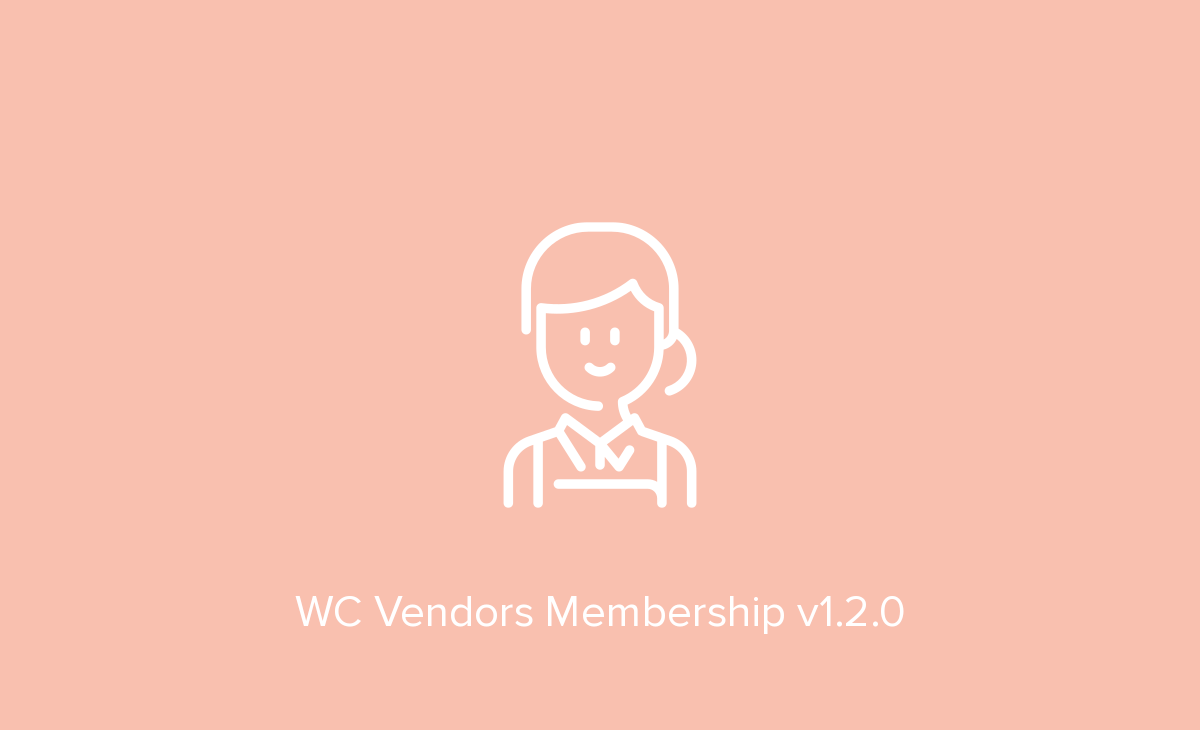 WC Vendors WooCommerce Membership v1.2.0 Released