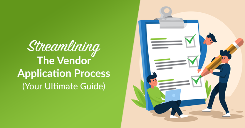 Streamlining The Vendor Application Process: Your Ultimate Guide