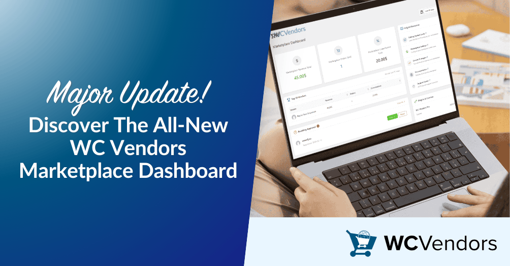 Discover The All-New WC Vendors Marketplace Dashboard-wc-vendors - WC Vendors Major Update! Discover The All-New WC Vendors Marketplace Dashboard