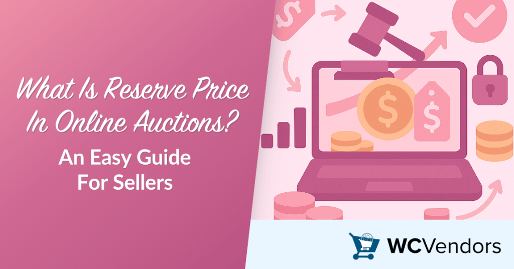 What Is Reserve Price In Online Auctions? An Easy Guide For Sellers