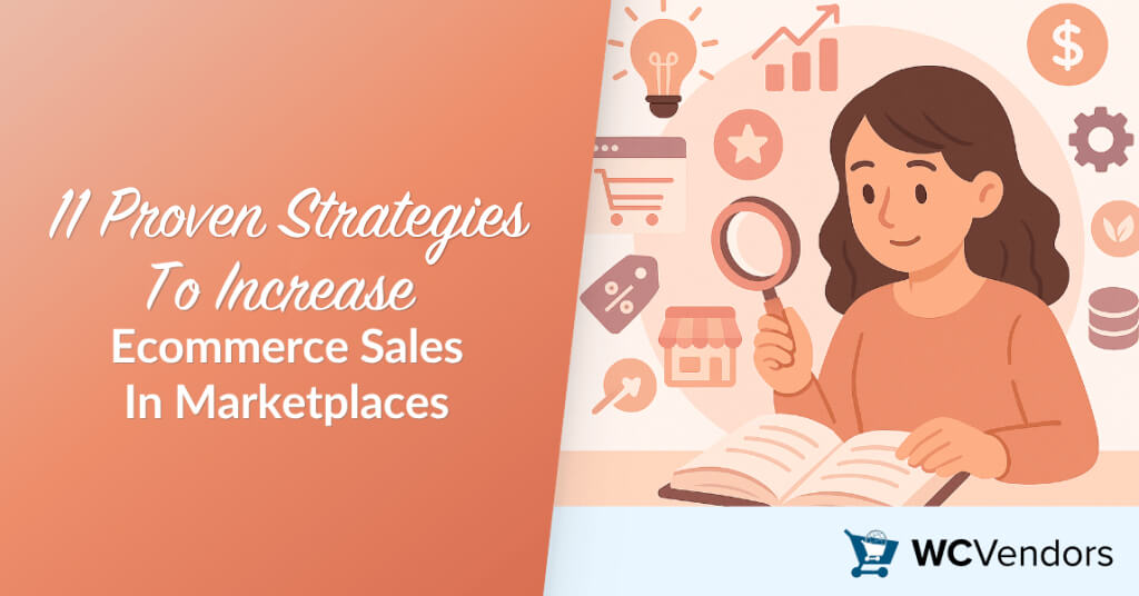 11 Proven Strategies To Increase Ecommerce Sales In Marketplaces
