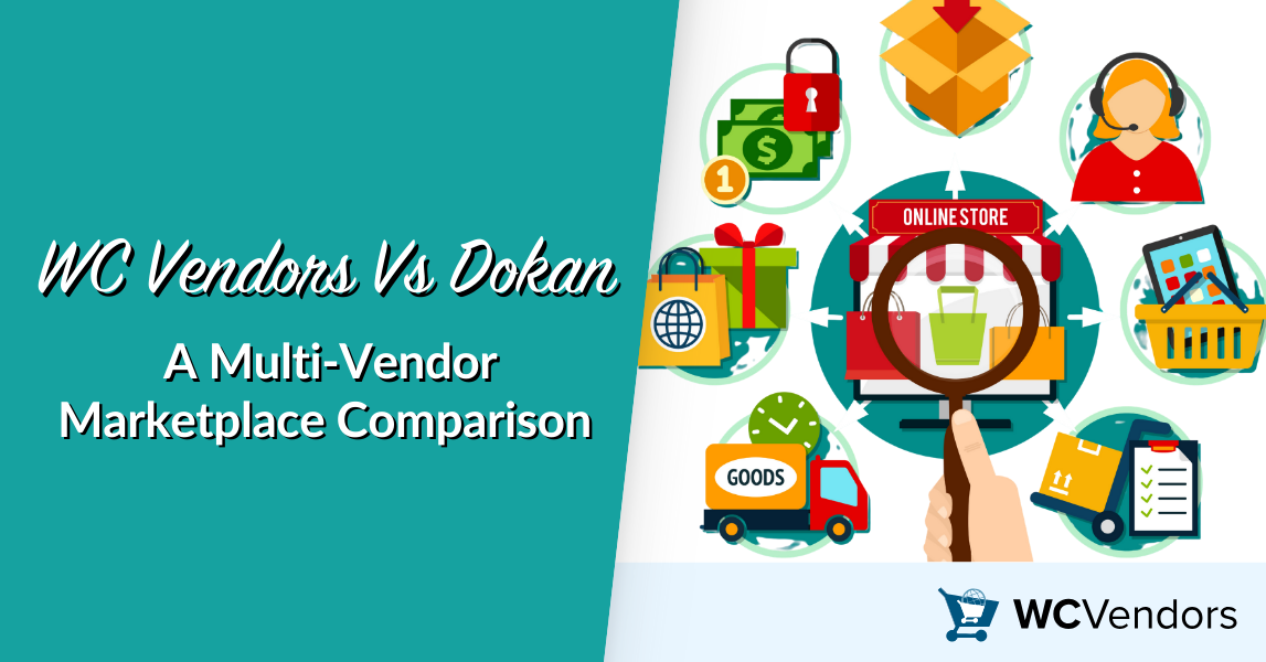WC Vendors Vs Dokan: Multi-Vendor Marketplace Comparison