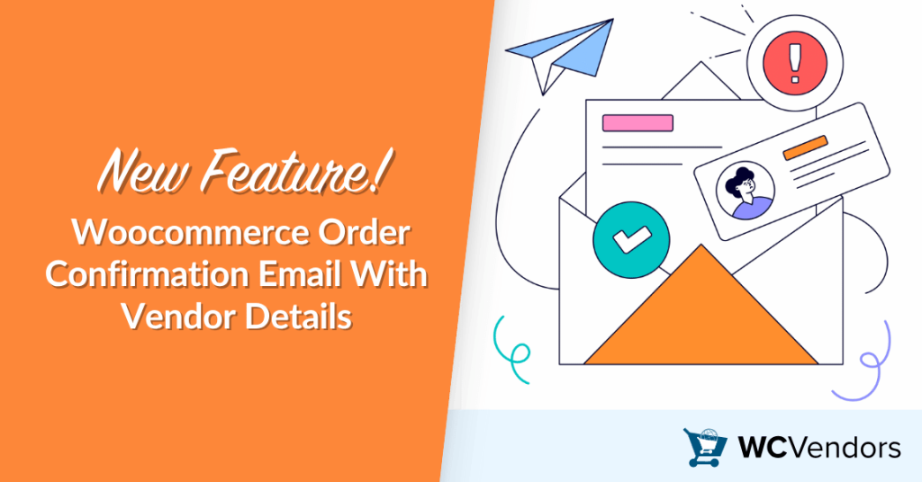 New Feature! WooCommerce Order Confirmation Email With Vendor Details