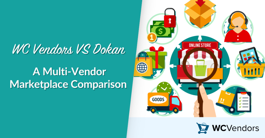 WC Vendors Vs Dokan: Multi-Vendor Marketplace Comparison