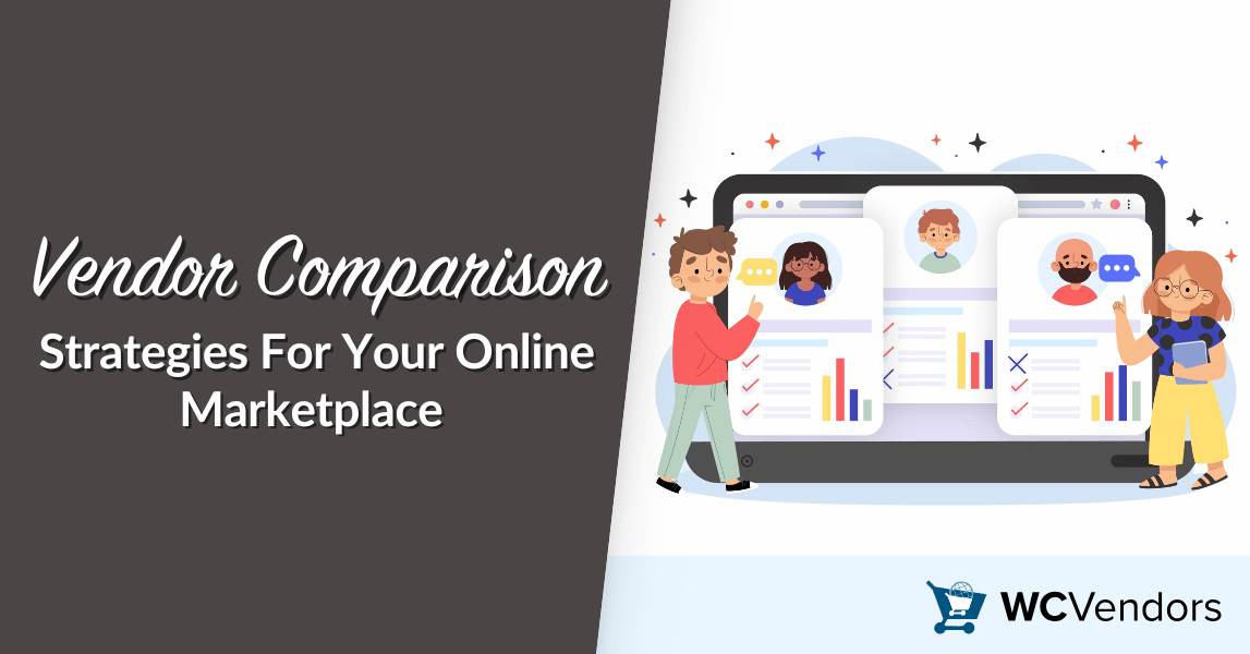 Vendor Comparison Strategies For Your Online Marketplace