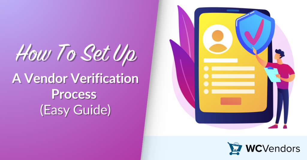 How To Set Up A Vendor Verification Process (Easy Guide)
