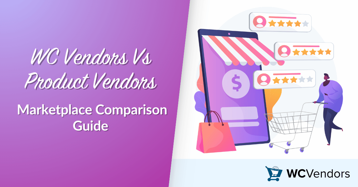 WC Vendors Vs Product Vendors: Marketplace Comparison Guide