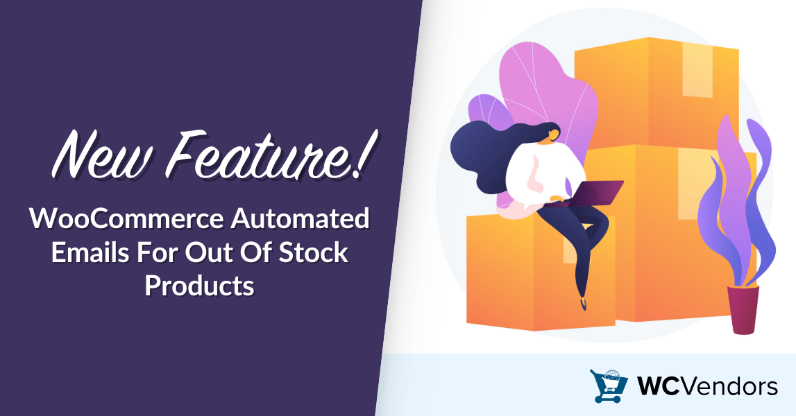 wcv-woocommerce-automated-emails - WC Vendors New Feature! WooCommerce Automated Emails For Out Of Stock Products