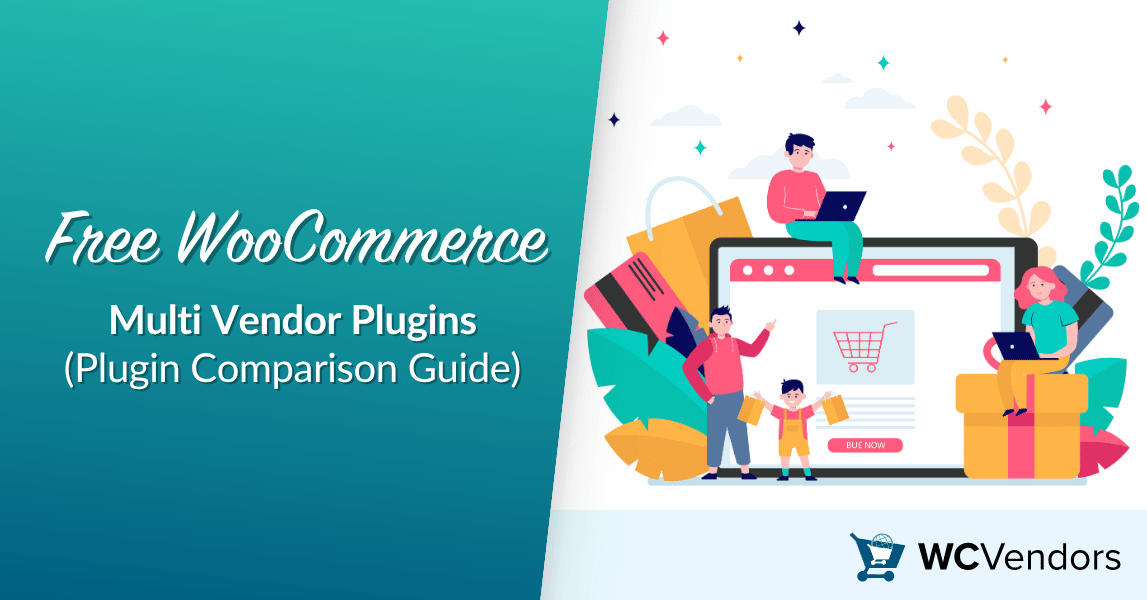 Free WooCommerce MultiVendor Plugin - WC Vendors Best Free WooCommerce Multivendor Plugin (Plugin Comparison Guide)