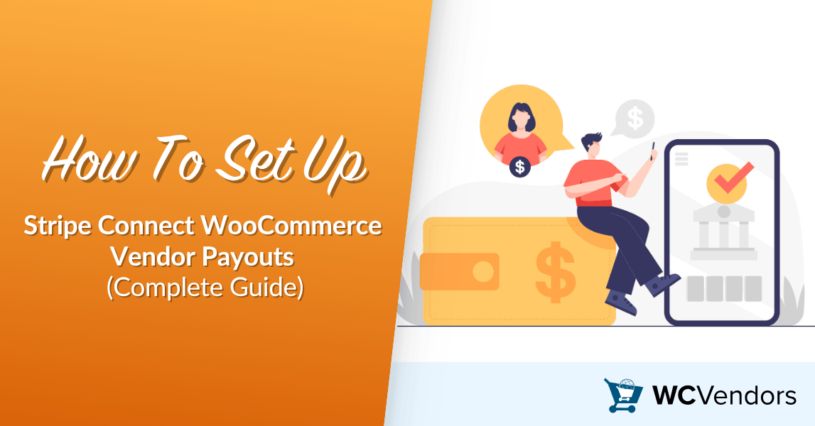 How To Set Up Stripe Connect WooCommerce Vendor Payouts (Complete Guide)