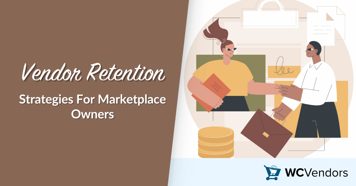 Vendor Retention Strategies For Marketplace Owners