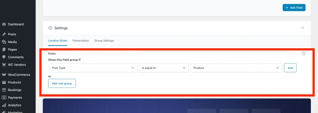 wcvp - acf - field groups - custom field - location rules setting - WC Vendors Showing Field Group for Product Post Type