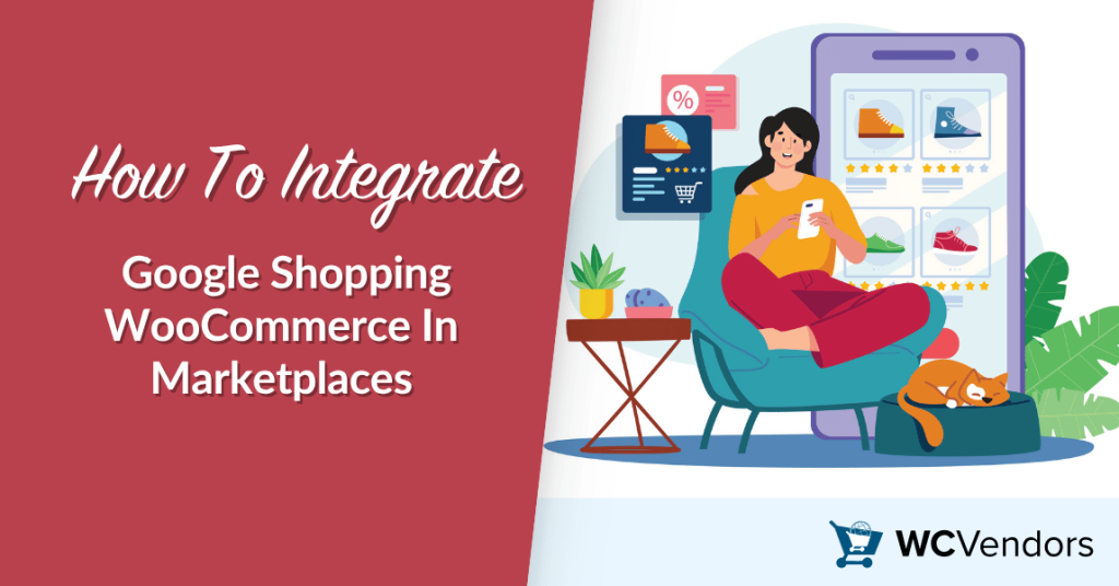 Blog-Header mit dem Titel „So integrieren Sie Google Shopping WooCommerce in Marktplätze“ und einer Frau, die auf einem großen Smartphone einkauft, während eine Katze in der Nähe ruht, auf einer geteilten Illustration rechts.