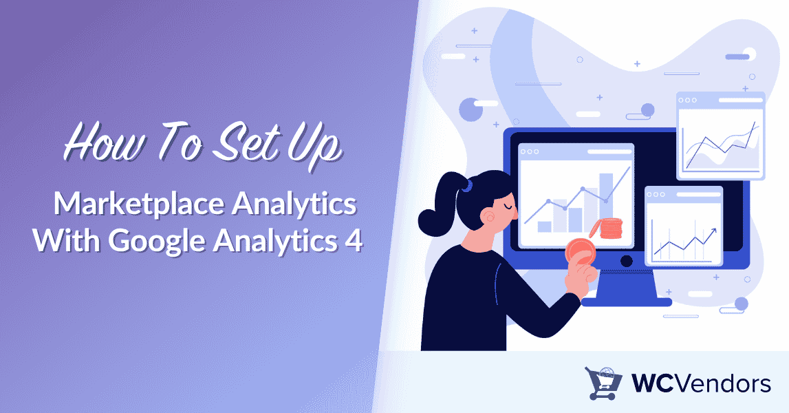  How To Set Up Marketplace Analytics With Google Analytics 4