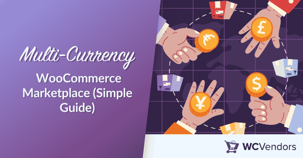 Multi-Currency WooCommerce Marketplace (Simple Guide)