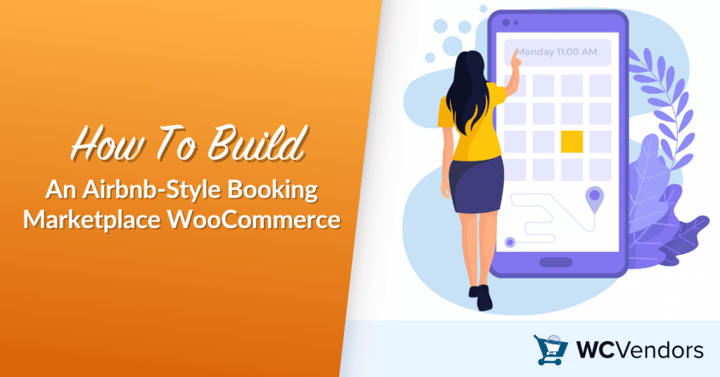 How To Build An Airbnb-Style Booking Marketplace WooCommerce