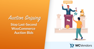 Auction Sniping: Stop Last-Second WooCommerce Auction Bids