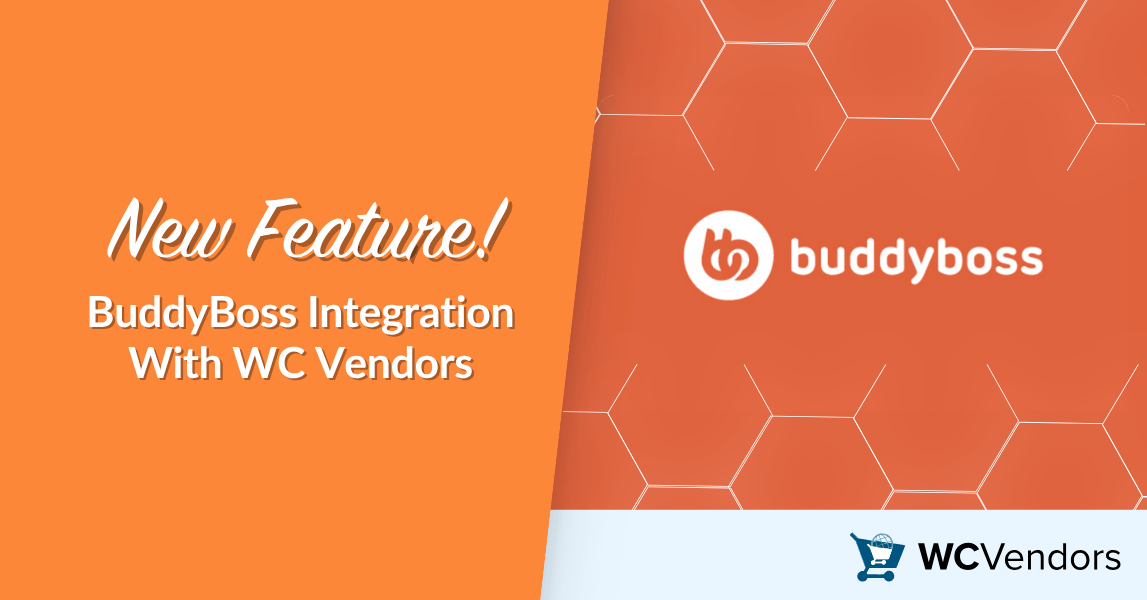 New Feature! BuddyBoss Integration With WC Vendors