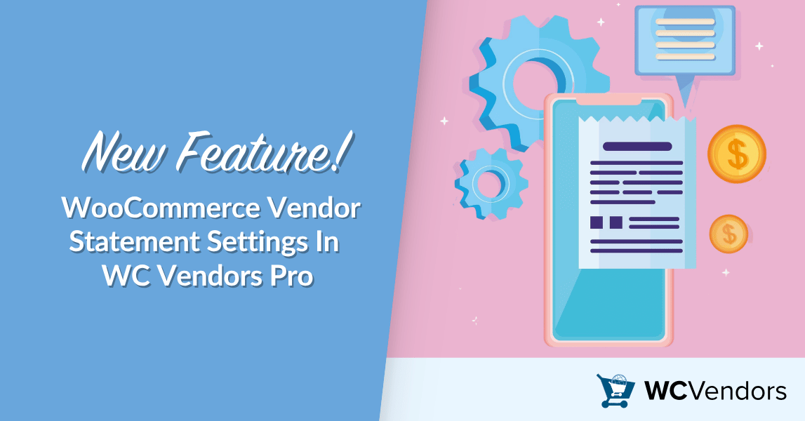 New Feature! WooCommerce Vendor Statement Settings In WC Vendors Pro